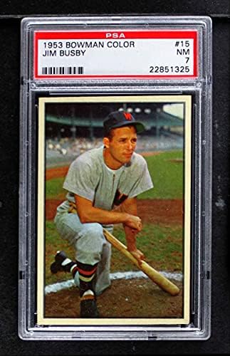 1953 Bowman 15 Jim Busby Washington Senators (Baseball Kártya) PSA a PSA 7.00 Szenátorok
